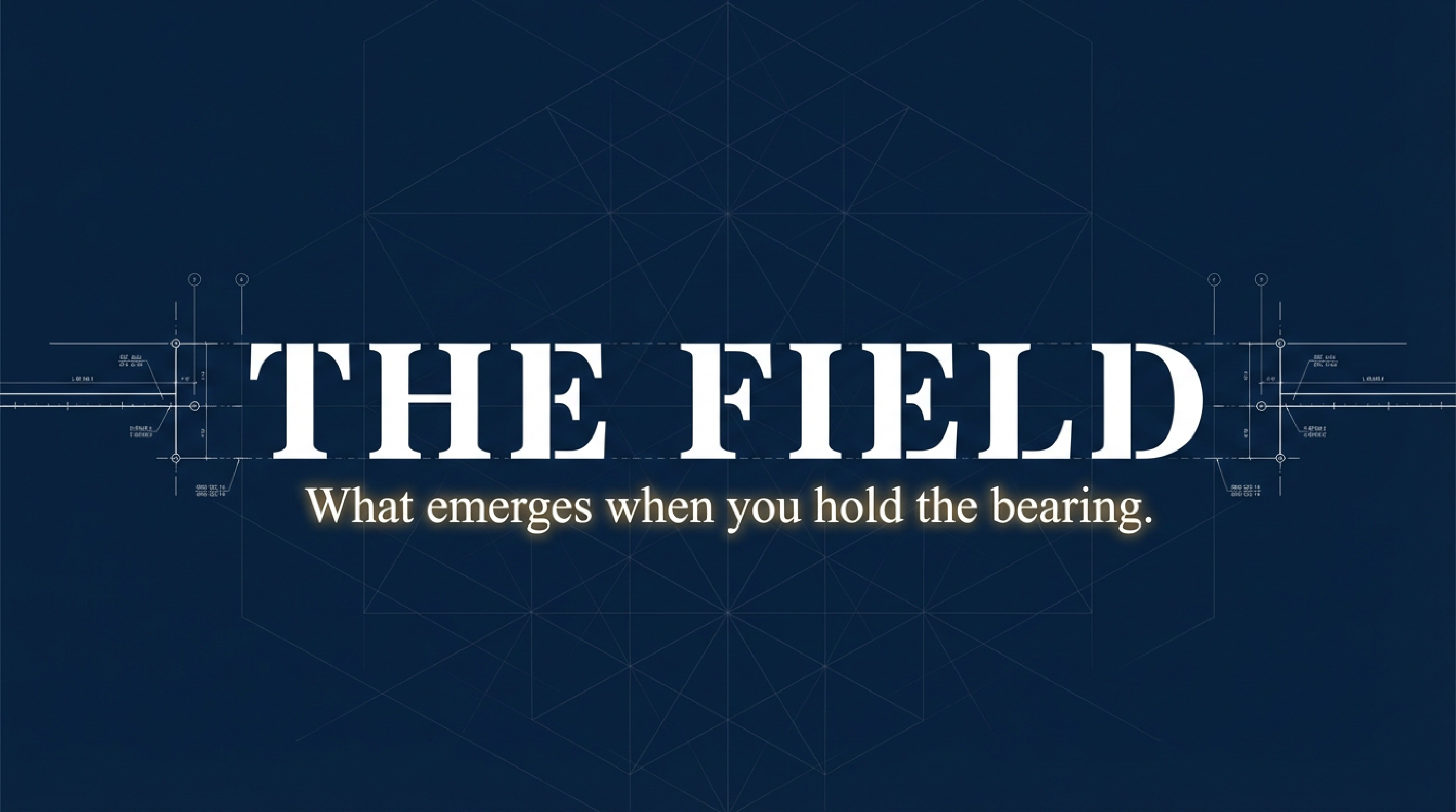 The Field Blueprint